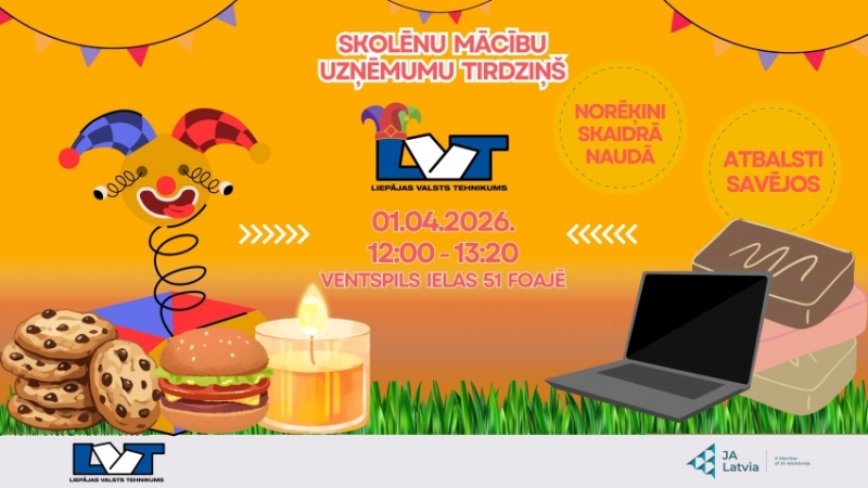 Tehnikuma skolēnu mācību uzņēmumu tirdziņš 1. aprīlī