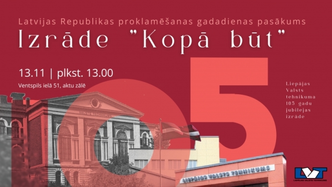 Liepājas Valsts tehnikumā izskanēs izrāde par skolas un Latvijas vēsturi